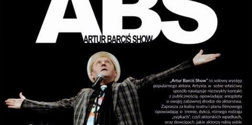 Artur Barciś Show / fot. ŁUTW & ŁOK