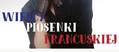 Łowicz. Koncert Wielcy Piosenki Francuskiej-4193