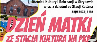 Stryków. Dzień Matki ze Stacją Kultura na PKP-4304