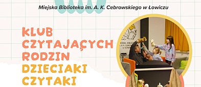 Łowicz. Spotkanie Klubu Czytających Rodzin Dzieciaki Czytaki-4403