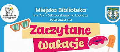 Łowicz. Zaczytane Wakacje z Miejską Biblioteką-4560