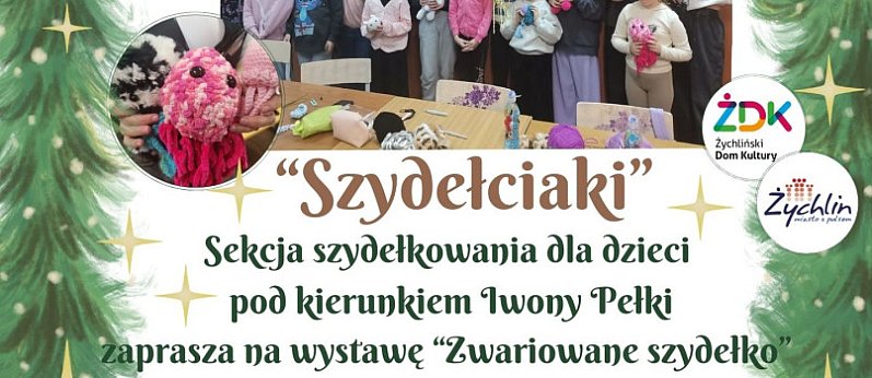 Żychlin. Wystawa  „Zwariowane szydełko”