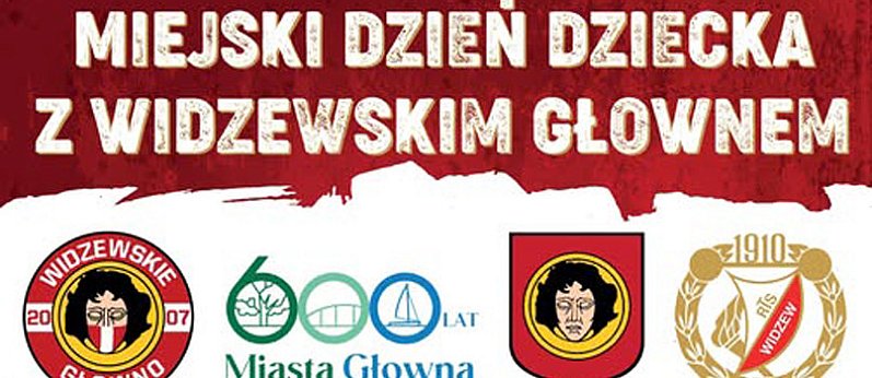 Głowno. Miejski Dzień Dziecka z Widzewskim Głownem,