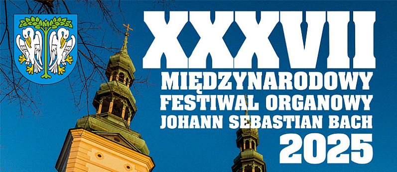 Łowicz. XXXVII Międzynarodowy Festiwal Organowy „J.S.Bach”