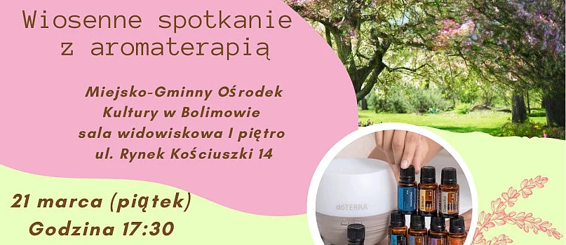 Bolimów. Wiosenne spotkanie z aromaterapią-4094