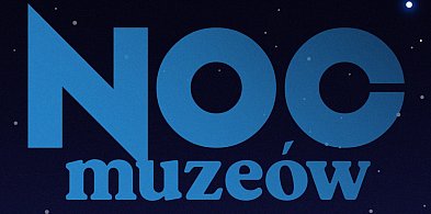 Noc Muzeów w Łowiczu--wystawy, warsztaty i koncert-325762
