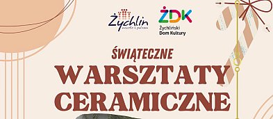 Żychlin. Świąteczne  warsztaty ceramiczne-4833