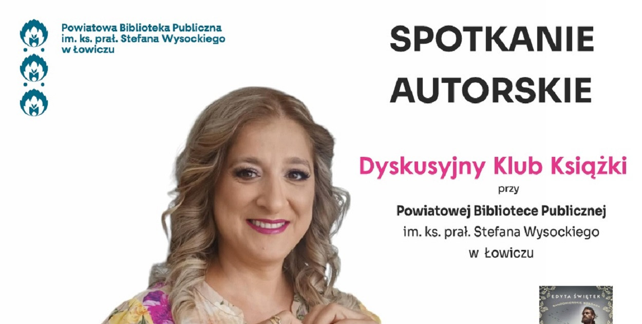 Łowicz.  Spotkanie autorskie  z Edytą Świętek