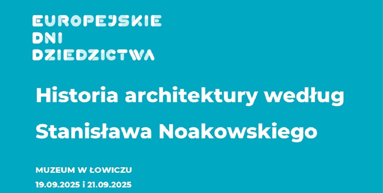 Łowicz. Europejskie Dni Dziedzictwa w Muzeum