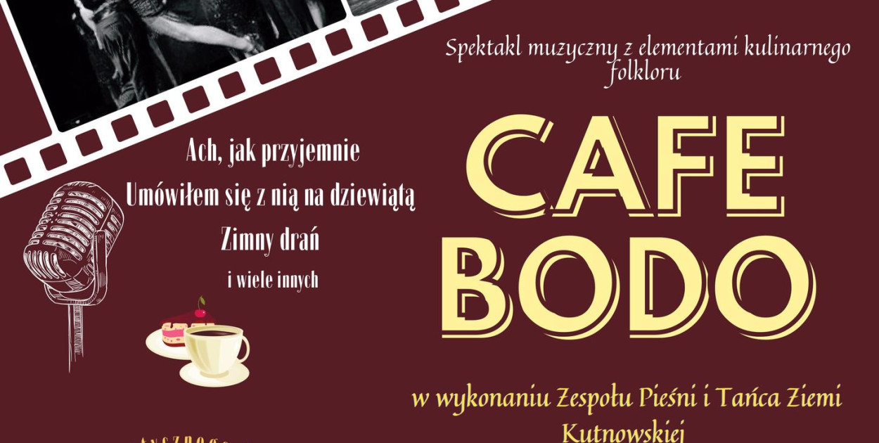 Żychlin. Spektakl muzyczny z elementami kulinarnego folkloru „CAFE BODO”